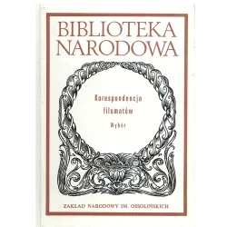 BIBLITEKA NARODOWA KORESPONDENCJA FILOMATÓW - Ossolineum