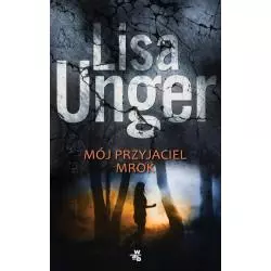 MÓJ PRZYJACIEL MROK Lisa Unger - WAB
