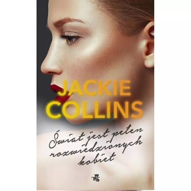 ŚWIAT JEST PEŁEN ROZWIEDZIONYCH KOBIET Jackie Collins - WAB