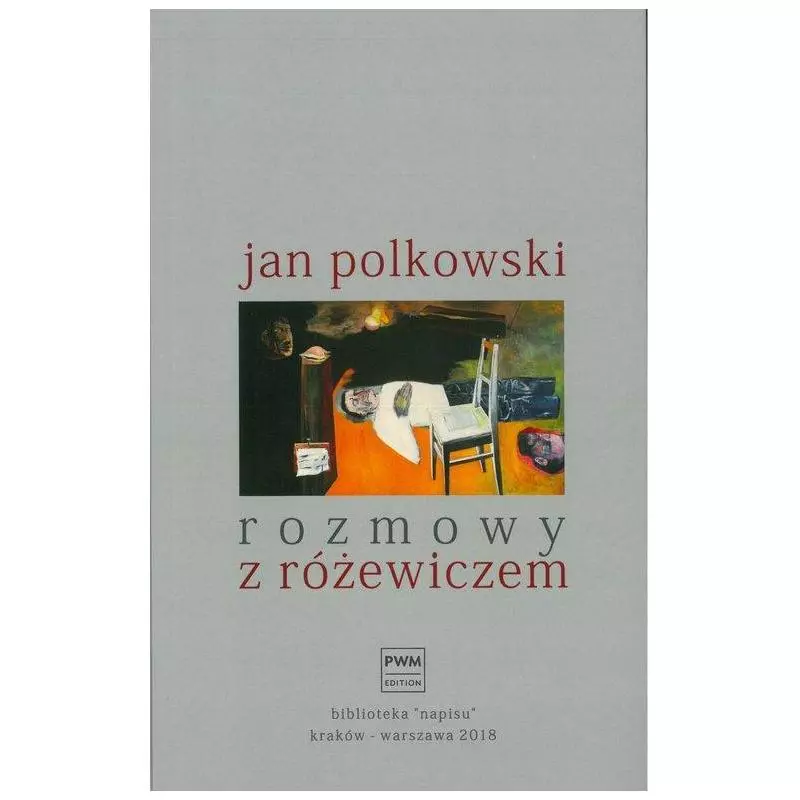 ROZMOWY Z RÓŻEWICZEM Jan Polkowski - PWM
