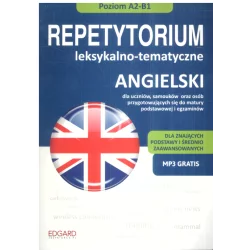 ANGIELSKI A2-B1 REPETYTORIUM LEKSYKALNO-TEMATYCZNE - Edgard