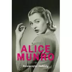 DZIEWCZĘTA I KOBIETY Alice Munro - WAB