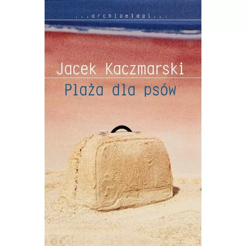 PLAŻA DLA PSÓW Jacek Kaczmarski - WAB