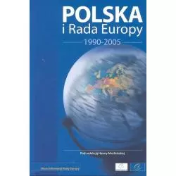 POLSKA I RADA EUROPY 1990-2005 Hanna Machińska - Scholar