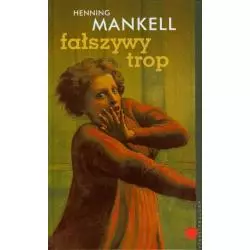 FAŁSZYWY TROP Henning Mankell - WAB