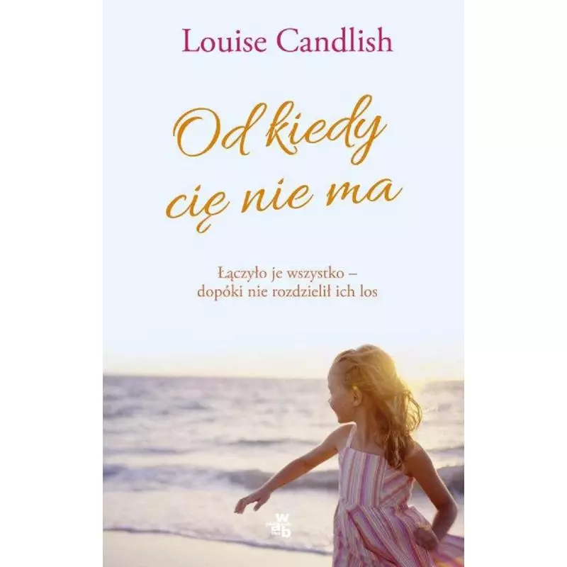 OD KIEDY CIĘ NIE MA Louise Candlish - WAB