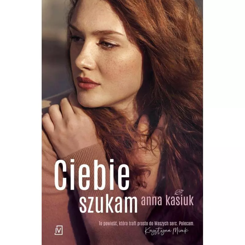 CIEBIE SZUKAM Anna Kasiuk - Czwarta Strona