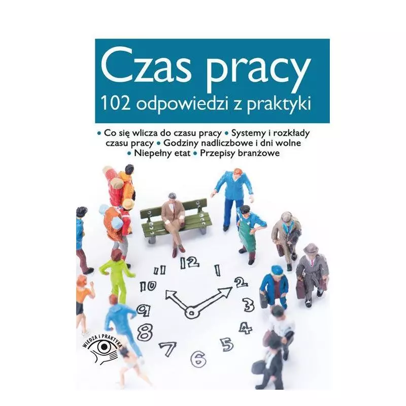 CZAS PRACY 102 ODPOWIEDZI Z PRAKTYKI Joanna Suchanowska - Wiedza i Praktyka