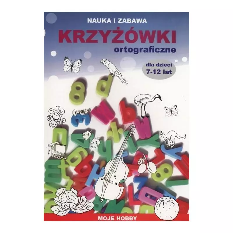 KRZYŻÓWKI ORTOGRAFICZNE DLA DZIECI 7-12 LAT - Literat