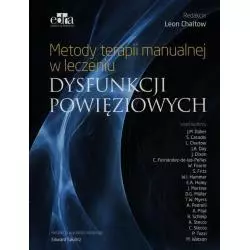 METODY TERAPII MANUALNEJ W LECZENIU DYSFUNKCJI POWIĘZIOWYCH Leon Chaitow - Edra Urban & Partner