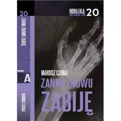 ZANIM ZNOWU ZABIJĘ Mariusz Czubaj - Edipresse Książki