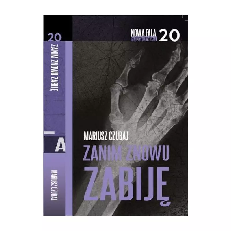 ZANIM ZNOWU ZABIJĘ Mariusz Czubaj - Edipresse Książki