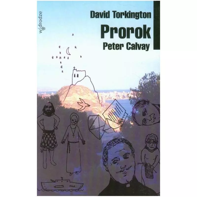 PETER TORKINGTON PROROK David Torkington - W Drodze