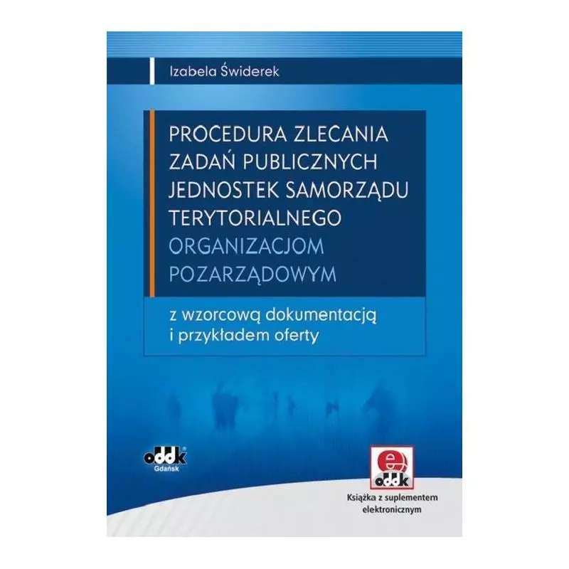 PROCEDURA ZLECANIA ZADAŃ PUBLICZNYCH JEDNOSTEK SAMORZĄDU TERYTORIALNEGO ORGANIZACJOM POZARZĄDOWYM Z PŁYTĄ CD - ODDK