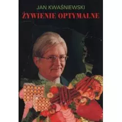 ŻYWIENIE OPTYMALNE Jan Kwaśniewski - WGP