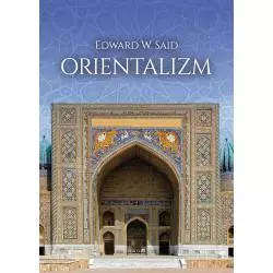 ORIENTALIZM Edward W. Said - Zysk i S-ka