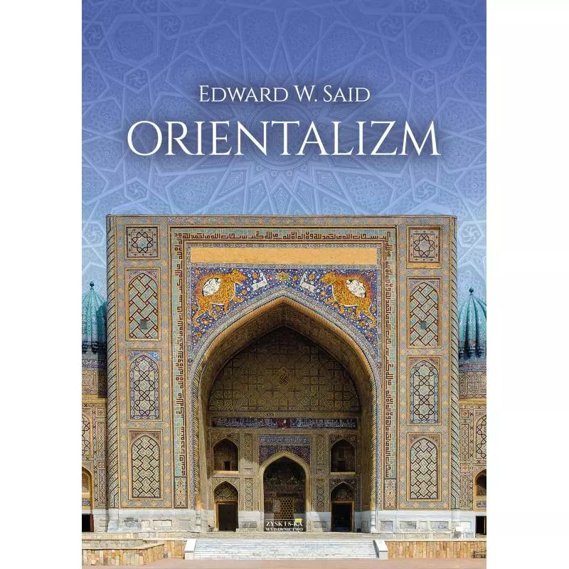 ORIENTALIZM Edward W. Said - Zysk i S-ka