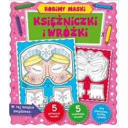 KSIĘŻNICZKI I WRÓŻKI. ROBIMY MASKI - Wilga