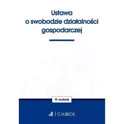 USTAWA O SWOBODZIE DZIAŁALNOŚCI GOSPODARCZEJ - C.H. Beck