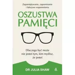 OSZUSTWA PAMIĘCI Julia Shaw - Amber
