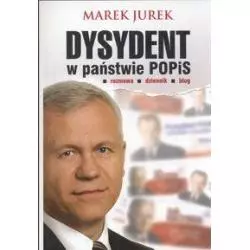 DYSYDENT W PAŃSTWIE POPIS ROZMOWA DZIENNIK BLOG Marek Jurek - Dębogóra