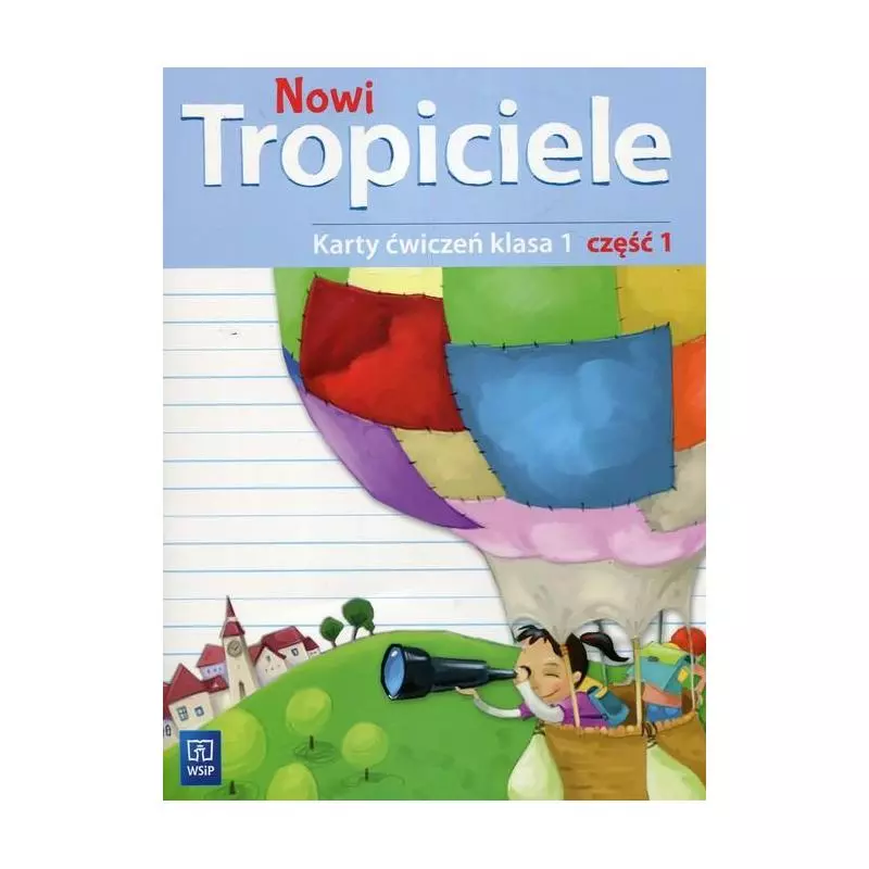 NOWI TROPICIELE KARTY ĆWICZEŃ 1 KLASA 1 - WSiP