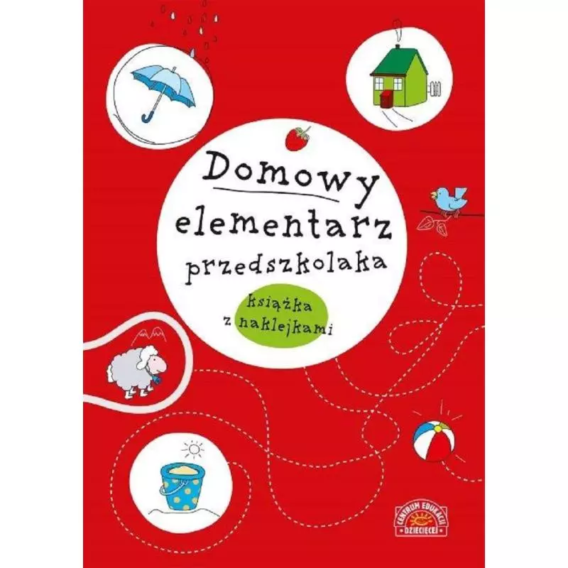 DOMOWY ELEMENTARZ PRZEDSZKOLAKA KSIĄŻKA Z NALEPKAMI - Centrum Edukacji Dziecięcej