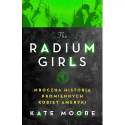 RADIUM GIRLS Kate Moore - Poradnia K
