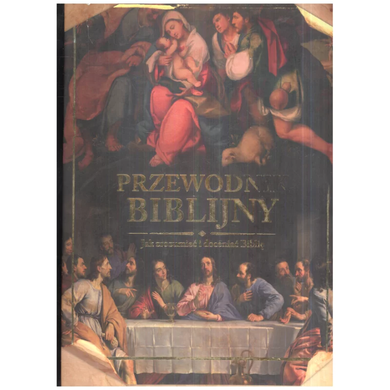 PRZEWODNIK BIBLIJNY - Olesiejuk PRZEWODNIK BIBLIJNY - Olesiejuk