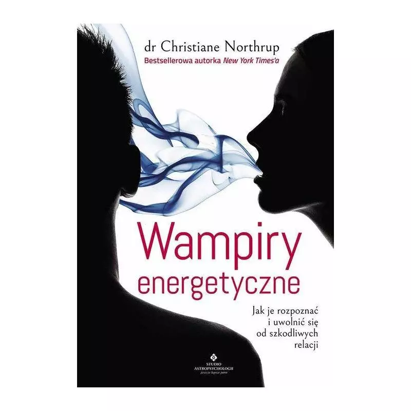 WAMPIRY ENERGETYCZNE Christine Northrup - Studio Astropsychologii