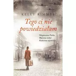 TEGO CI NIE POWIEDZIAŁAM Kelly Rimmer - Znak Horyzont