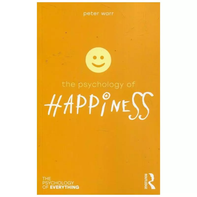 THE PSYCHOLOGY OF HAPPINESS Peter Warr - Routledge