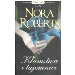 KŁAMSTWA I TAJEMNICE Nora Roberts - Edipresse Książki