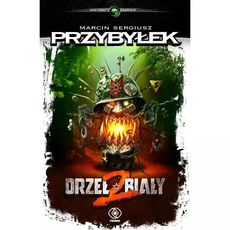 ORZEŁ BIAŁY 2 Marcin Sergiusz Przybyłek - Rebis