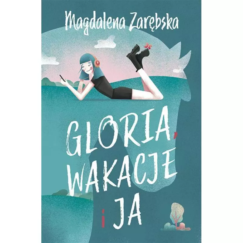 GLORIA WAKACJE I JA Magdalena Zarębska - BIS