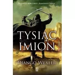 TYSIĄC IMION Django Wexler - Rebis