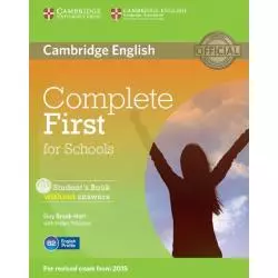 COMPLETE FIRST FOR SCHOOLS STUDENTS BOOK WITHOUT ANSWERS + CD - Cambridge University Press