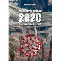 MASONERIA POLSKA 2020 NA ROZDROŻU HISTORII Stanisław Krajski - Św. Tomasza z Akwinu