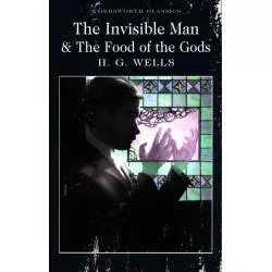 THE INVISIBLE MAN & THE FOOD OF THE GODS H.G. Wells - Wordsworth