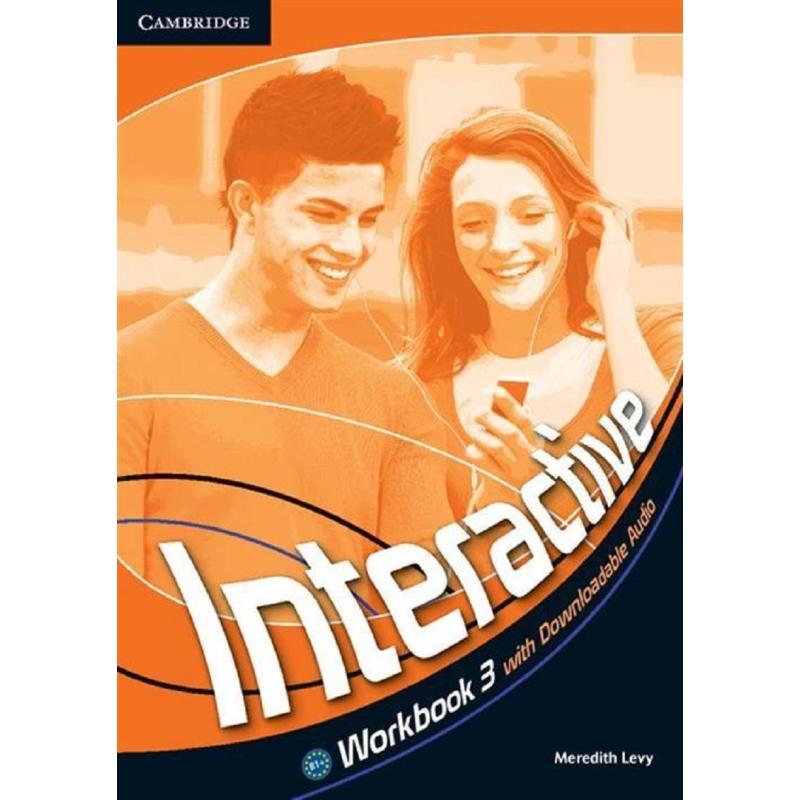 INTERACTIVE 3 WORKBOOK WITH DOWNLOADABLE AUDIO MEREDITH LEVY