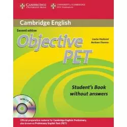 OBJECTIVE PET STUDENTS BOOK WITHOUT ANSWERS + CD Louise Hashemi , Barbara Thomas - Cambridge University Press