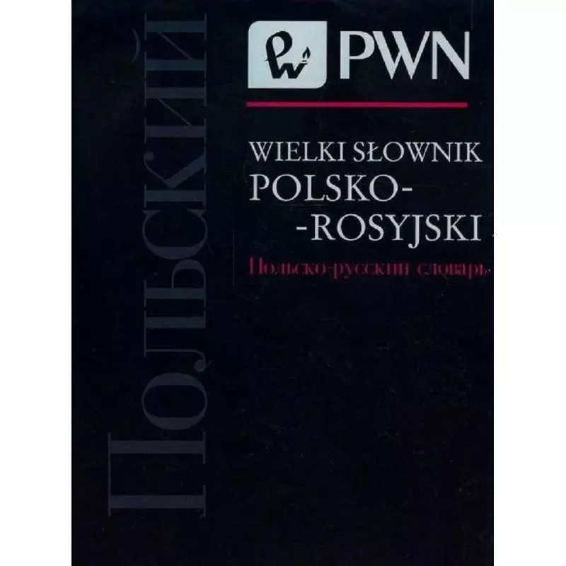 WIELKI SŁOWNIK POLSKO-ROSYJSKI Jan Wawrzyńczyk - PWN