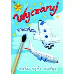 WYCZARUJ SAMOLOTY MALOWANKA WODNA 2+ - Skrzat