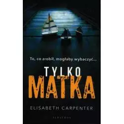 TYLKO MATKA Elizabeth Carpenter - Albatros