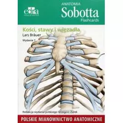 ANATOMIA SOBOTTA FLASHCARDS KOŚCI STAWY I WIĘZADŁA POLSKIE MIANOWNICTWO ANATOMICZNE Lars Brauer - Elsevier Urban&Partner