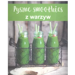 PYSZNE SMOOTHIES Z WARZYW - Olesiejuk