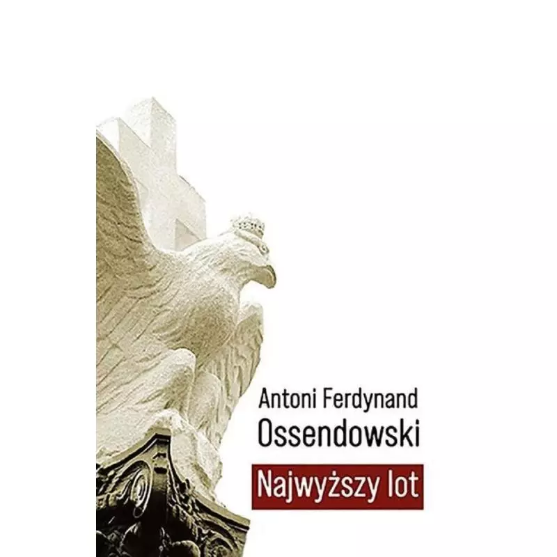 NAJWYŻSZY LOT Antoni Ferdynand Ossendowski - Zysk i S-ka