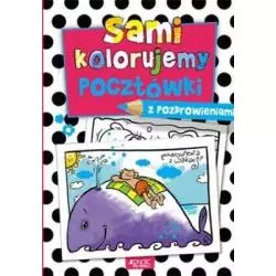 SAMI KOLORUJEMY POCZTÓWKI Z POZDROWIENIAMI - Jedność