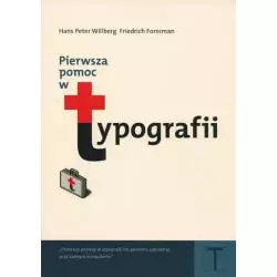 PIERWSZA POMOC W TYPOGRAFII Hans Peter Willberg, Friedrich Forssman - Słowo / obraz terytoria