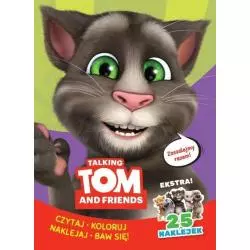 TALKING TOM & FRIENDS CZYTAJ KOLORUJ NAKLEJAJ BAW SIĘ! - Edipresse Polska